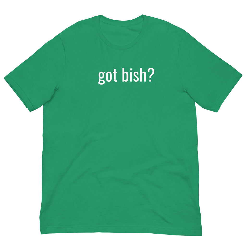 got bish? T-shirt – Stephen Bishop Merchandise